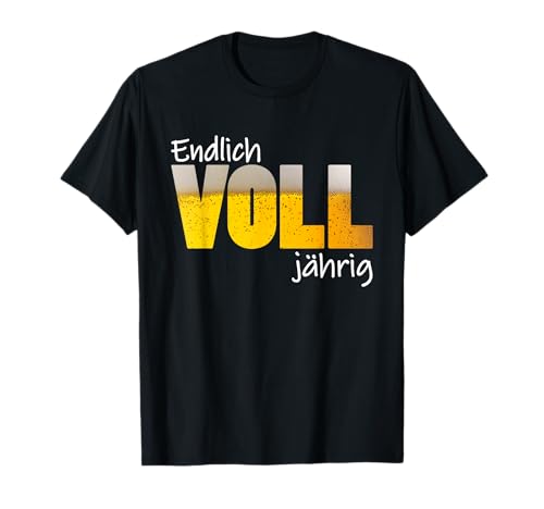ENDLICH VOLLJÄHRIG 18 Jahre Geburtstag Volljährigkeit Bier T-Shirt