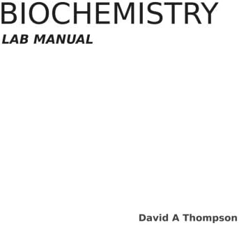Biochemistry Lab Manual Paperback – December 2, 2013