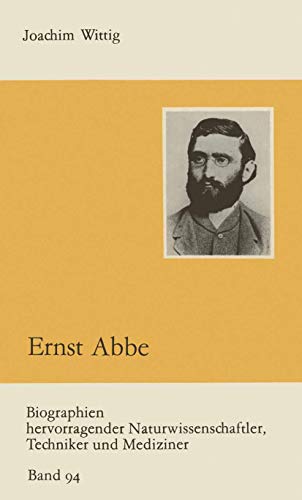 Ernst Abbe (Biographien hervorragender Naturwissenschaftler, Techniker und Mediziner, 94) (German Edition)