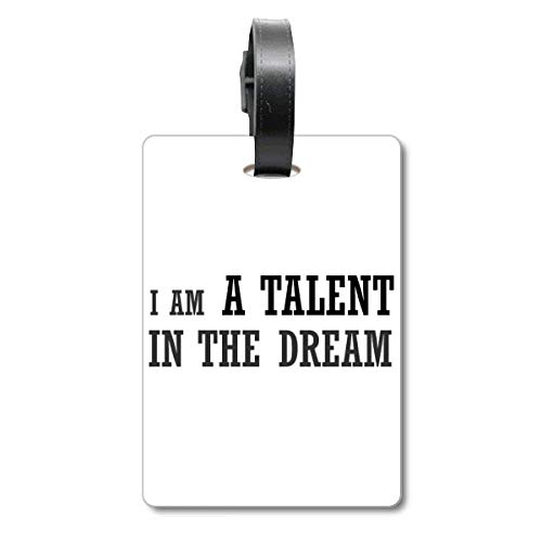 Étiquette de valise I am a Talent in The Dream pour bagage cabine