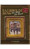 Hardcover Bathhouse Row: We Bathe the World Book
