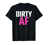 Photo Gallery dirty af maglietta Photo Gallery dirty af maglietta