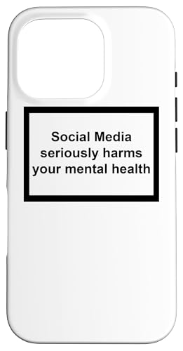iPhone 16 Pro Social Media Seriously Harms Your Mental Health Design Case