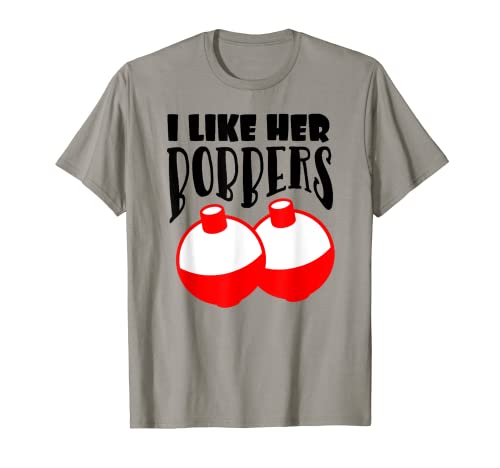 I Like Her Bobbers - Camiseta divertida de pesca para parejas, regalos para hombres Camiseta