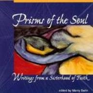 Prisms of the Soul: Writings from a Sisterhood of Faith 0819216763 Book Cover