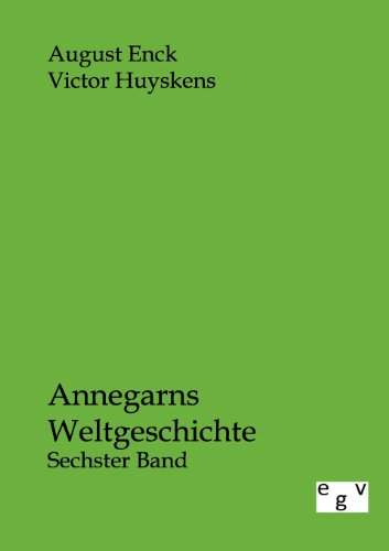 Annegarns Weltgeschichte (German Edition)
