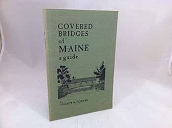 Paperback Covered Bridges of Maine: A Guide Book
