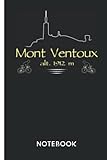  Notebook for Cyclists and finishers of Mont Ventoux: perfect as a gift for finishers of MONT VENTOUS and everyone who loves cycling, 9x6, blank lines paper, appr. 118 Pages
