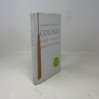 College – What It Was, Is, and Should Be: 63 book cover