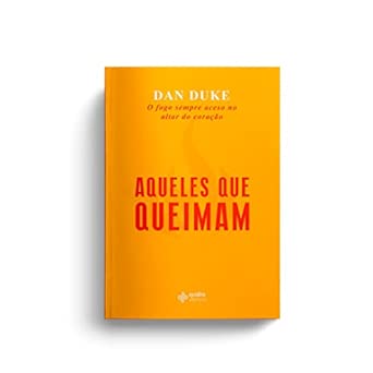Aqueles que queimam