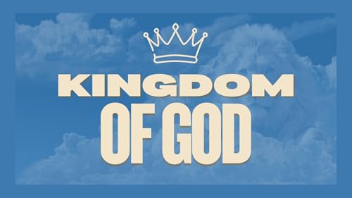 The Kingdom of God