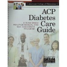 Hardcover ACP Diabetes Care Guide - A Team-based Practice Manual and Self-assessment Program Book