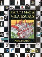 Escac i mat a vila escacs (...