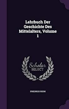 Hardcover Lehrbuch Der Geschichte Des Mittelalters, Volume 1 Book