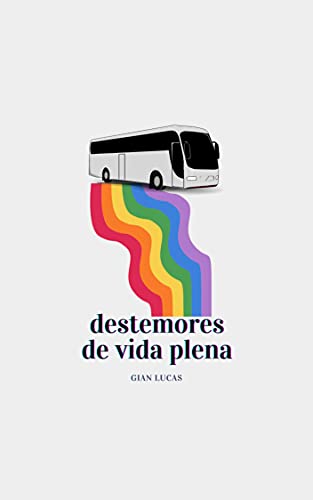 Destemores de vida plena