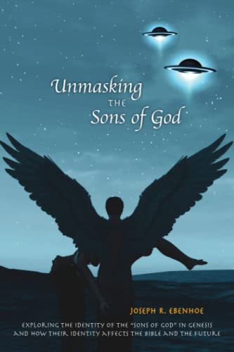 Unmasking the Sons of GOD: Exploring the identity of the