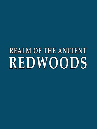 Realm of the Ancient Redwoods