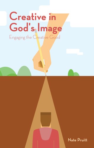 Creative in God's Image: Engaging the Creative Good