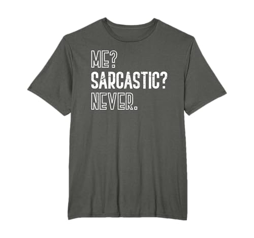Me Sarcastic Never Regalo Divertente Umorismo Sarcasmo Maglietta