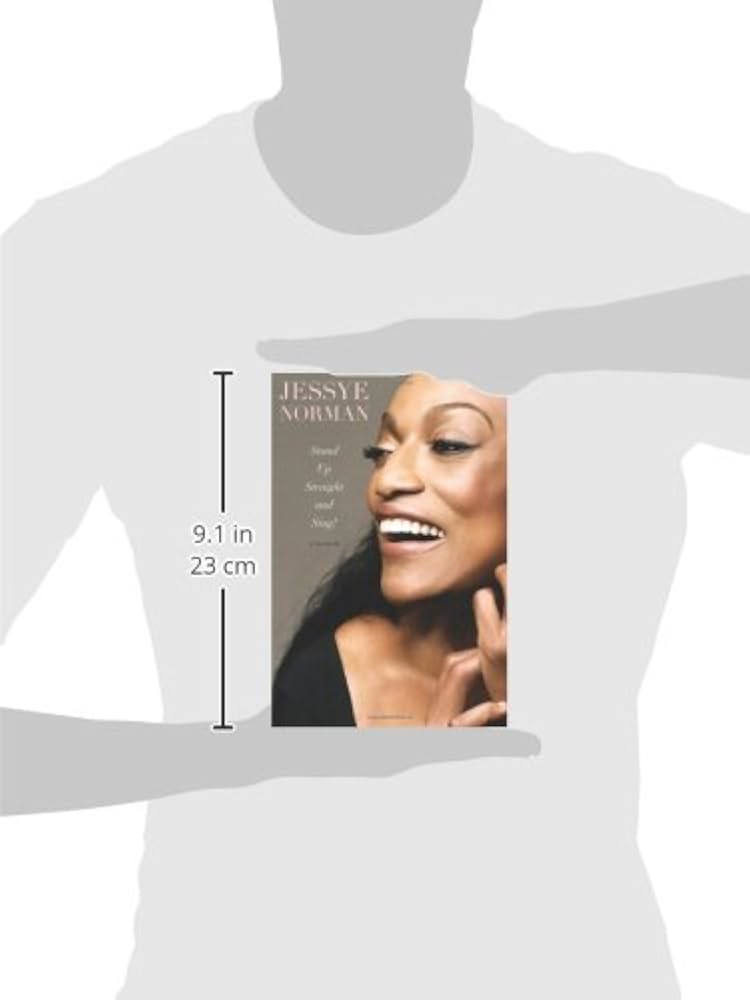 Stand Up Straight and Sing!: Norman, Jessye: 9780544003408