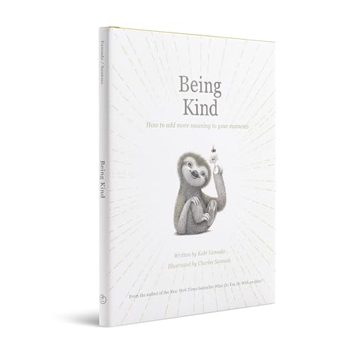 Being Kind: How to Add More Meaning to Your Moments - Image 3