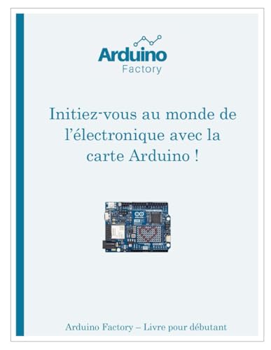 Livre sur Arduino : Débuter l'électronique !