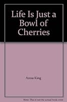 Life Is Just a Bowl of Cherries 0099756307 Book Cover