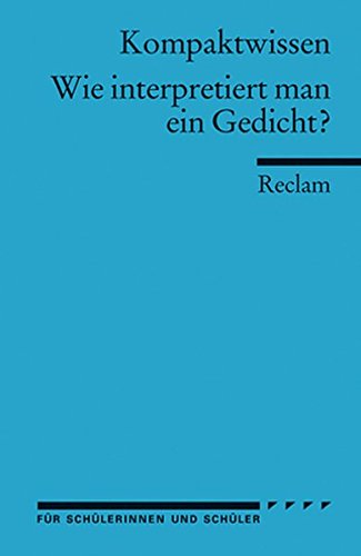 Wie Interpretiert Man Ein Gedicht