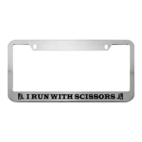 Speedy Pros I Run with Scissors Hairdresser Career Profession Zinc Metal License Plate Frame Car Auto Tag Holder - Chrome 2 Holes