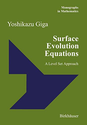Surface Evolution Equations: A Level Set Approach: 99 (Monographs in Mathematics) view 2