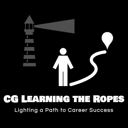 CG Learning The Ropes Podcast Por CG Learning the Ropes arte de portada