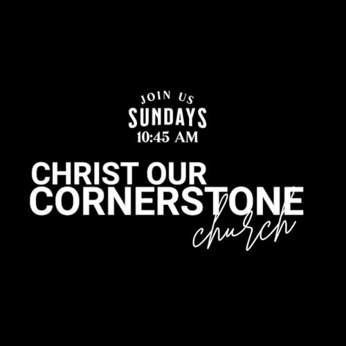 『Christ our Cornerstone Podcast』のカバーアート