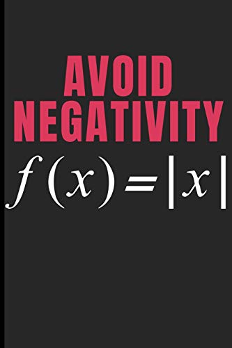 Avoid Negativity f(x)=|x|: Math Blank Lined Journal Notebook