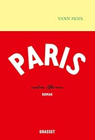 Paris - Yann Moix - Babelio