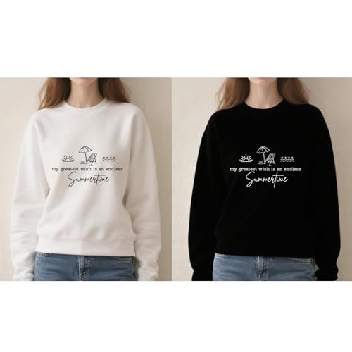 My Greatest Wish Is An Endless Sweatshirt Beachs Lovers Sweatshirt2