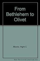 From Bethlehem to Olivet B00088CGRY Book Cover