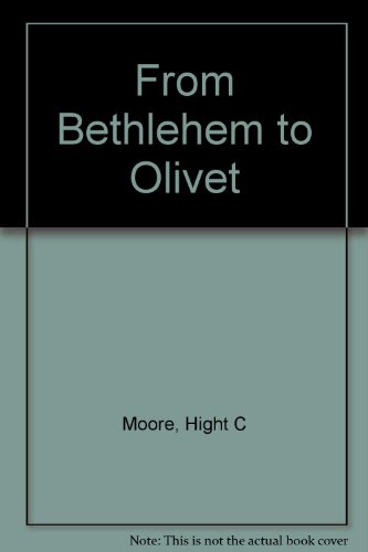 From Bethlehem to Olivet B00088CGRY Book Cover