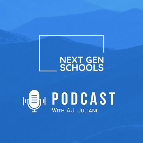 Next Gen Schools Podcast with A.J. Juliani cover art