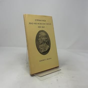 Hardcover Stankevich and His Moscow Circle Book