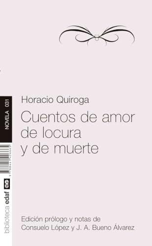 Cuentos De Amor, De Locura Y De Muerte