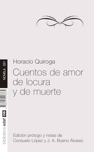Cuentos De Amor, De Locura Y De Muerte