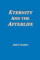Eternity and the Afterlife B0CX9655MY Book Cover