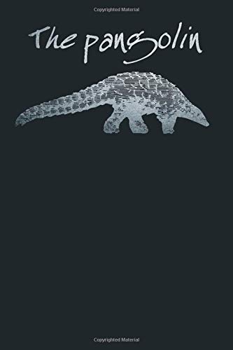 The pangolin: notebook for pangolin lovers, gift, with 120 lined pages, sized 9X6 po