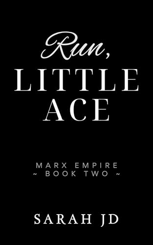 Run, Little Ace: A Dark Mafia Forbidden Age Gap Romance (Marx Empire Book 2)