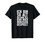 Ich bin so alt lustiges Motiv