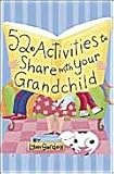 52 Activities to Share with Your Grandchild