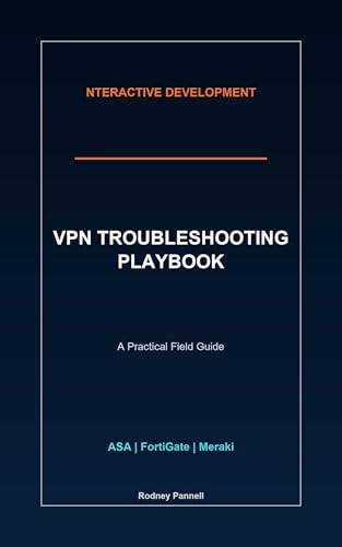 VPN Troubleshooting Playbook: A practical field guide for diagnos...