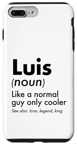 Luis Like A Normal Guy Only Cooler Legend King �t�@�[�X�g�l�[�� �X�}�z�P�[�X iPhone 7 Plus/8 Plus �p