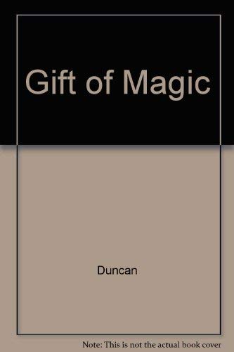 Gift of Magic 0671691821 Book Cover