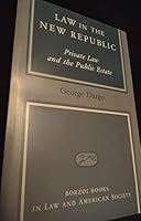 Law in the New Republic: Private Law and the Public Estate (Borzoi books in law and American society) 0394331974 Book Cover